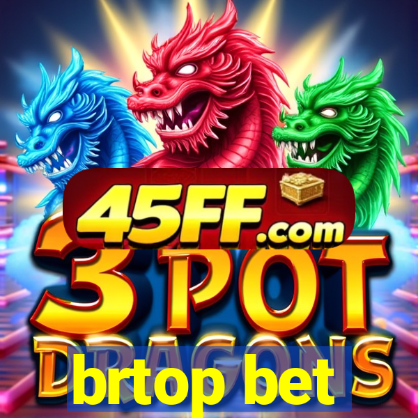 brtop bet